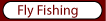 Fly Fishing